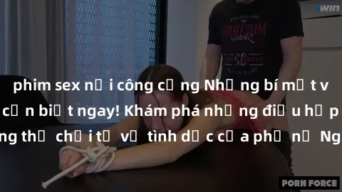 phim sex nơi công cộng Những bí mật về sex gái Nga bạn cần biết ngay! Khám phá những điều hấp dẫn và không thể chối từ về tình dục của phụ nữ Nga từ quan điểm văn hóa và xã hội.
