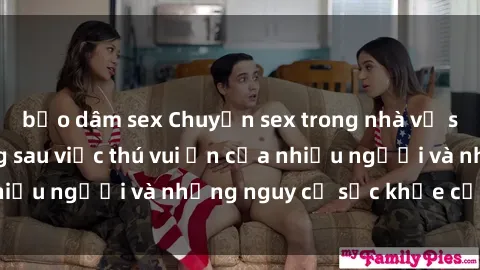 bạo dâm sex Chuyện sex trong nhà vệ sinh: Sự thật đằng sau việc thú vui ẩn của nhiều người và những nguy cơ sức khỏe cần lưu ý