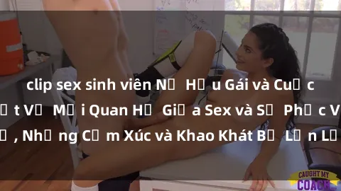clip sex sinh viên Nữ Hầu Gái và Cuộc Sống Của Họ: Bí Mật Về Mối Quan Hệ Giữa Sex và Sự Phục Vụ, Những Cảm Xúc và Khao Khát Bị Lẫn Lộn Trong Lĩnh Vực Này.