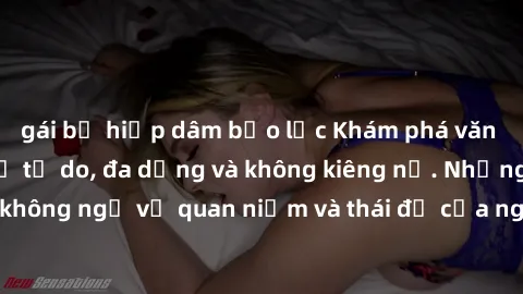 gái bị hiếp dâm bạo lực Khám phá văn hóa sex Bắc Âu: Sự tự do, đa dạng và không kiêng nể. Những điều không ngờ về quan niệm và thái độ của người Bắc Âu đối với tình dục.