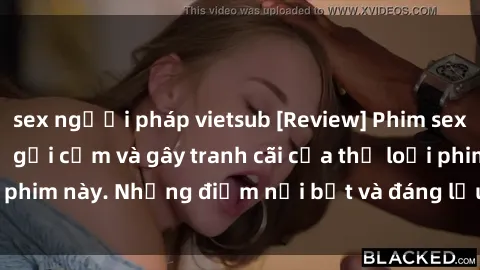sex người pháp vietsub [Review] Phim sex loli: Đánh giá về sự gợi cảm và gây tranh cãi của thể loại phim này. Những điểm nổi bật và đáng lưu ý khi xem phim loli.