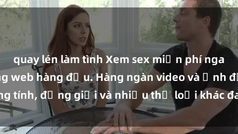 quay lén làm tình Xem sex miễn phí ngay tại địa chỉ trang web hàng đầu. Hàng ngàn video và ảnh đồng tính, đồng giới và nhiều thể loại khác đang chờ bạn khám phá.