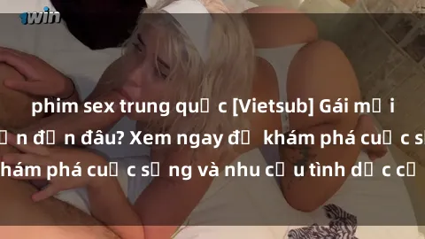 phim sex trung quốc [Vietsub] Gái mại dâm châu Á hấp dẫn đến đâu? Xem ngay để khám phá cuộc sống và nhu cầu tình dục của họ!