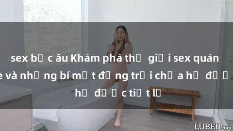 sex bắc âu Khám phá thế giới sex quán karaoke và những bí mật động trời chưa hề được tiết lộ