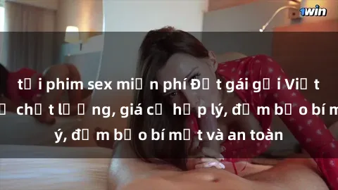 tải phim sex miễn phí Đặt gái gọi Việt Nam: Dịch vụ chất lượng, giá cả hợp lý, đảm bảo bí mật và an toàn