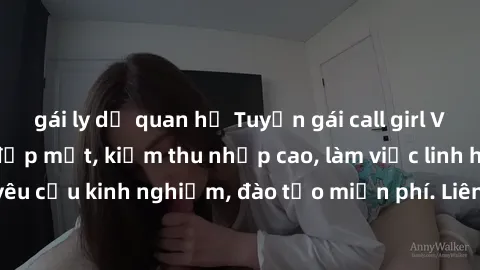 gái ly dị quan hệ Tuyển gái call girl Việt Nam gợi cảm, đẹp mắt, kiếm thu nhập cao, làm việc linh hoạt, không yêu cầu kinh nghiệm, đào tạo miễn phí. Liên hệ ngay để biết thêm chi tiết!